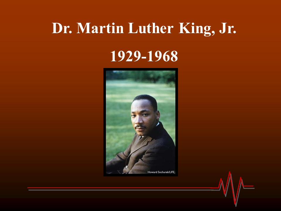 Martin Luther King - Presentation History